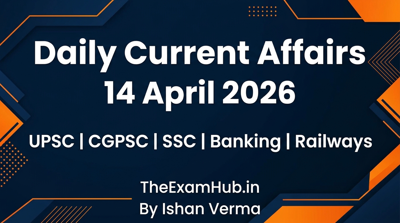Current Affairs Today – 14th April 2026 | Daily GK Update