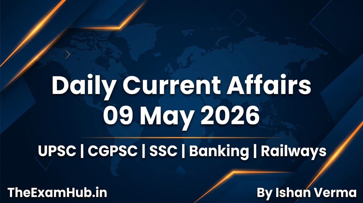 Current Affairs Today – 9th May 2026
